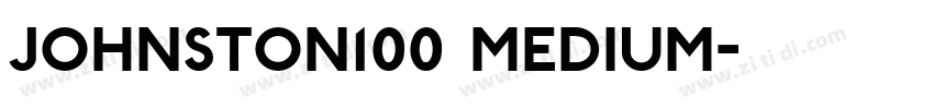 Johnston100 Medium字体转换
